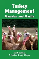 La gestion des dindes : Un guide complet pour l'élevage des dindes - Turkey Management: A Comprehensive Guide to Raising Turkeys