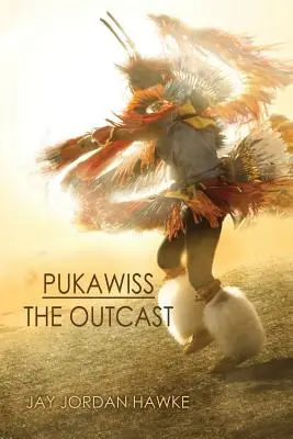 Pukawiss le paria - Pukawiss the Outcast