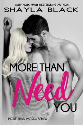 Plus que le besoin de vous - More Than Need You