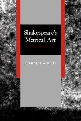 L'art métrique de Shakespeare - Shakespeare's Metrical Art