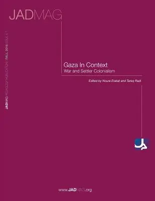 Gaza en contexte : Guerre et colonialisme de peuplement - Gaza in Context: War and Settler Colonialism