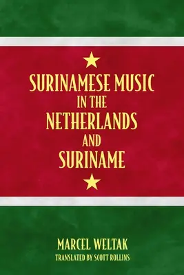 La musique surinamaise aux Pays-Bas et au Suriname - Surinamese Music in the Netherlands and Suriname