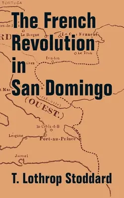 La Révolution française à Saint-Domingue - The French Revolution in San Domingo