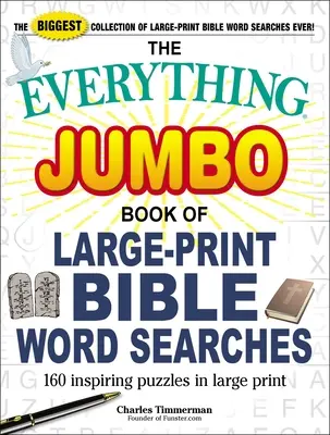 The Everything Jumbo Book of Large-Print Bible Word Searches : 160 puzzles inspirants en gros caractères - The Everything Jumbo Book of Large-Print Bible Word Searches: 160 Inspiring Puzzles in Large Print