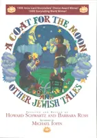 Un manteau pour la lune et autres contes juifs - A Coat for the Moon and Other Jewish Tales