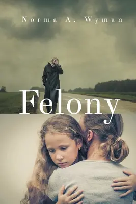 Félonie - Felony