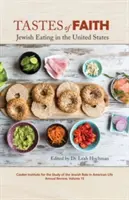 Les goûts de la foi : L'alimentation juive aux États-Unis - Tastes of Faith: Jewish Eating in the United States