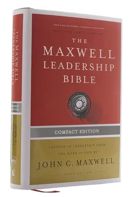 Nkjv, Maxwell Leadership Bible, Troisième édition, Compact, Hardcover, Comfort Print : Sainte Bible, nouvelle version du roi Jacques - Nkjv, Maxwell Leadership Bible, Third Edition, Compact, Hardcover, Comfort Print: Holy Bible, New King James Version