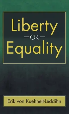 Liberté ou égalité : Le défi de notre temps - Liberty or Equality: The Challenge of Our Time