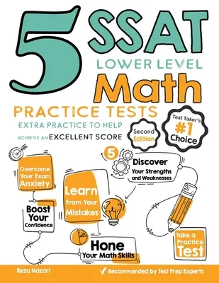 5 tests d'entraînement aux mathématiques du niveau inférieur du SSAT : Entraînement supplémentaire pour vous aider à obtenir un excellent score - 5 SSAT Lower Level Math Practice Tests: Extra Practice to Help Achieve an Excellent Score