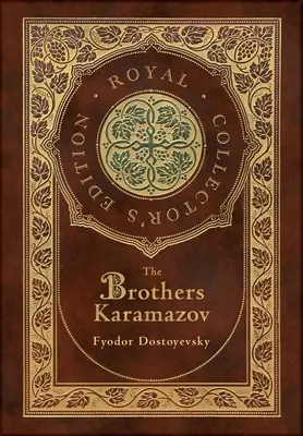 Les Frères Karamazov (édition royale de collection) (couverture rigide pelliculée avec jaquette) - The Brothers Karamazov (Royal Collector's Edition) (Case Laminate Hardcover with Jacket)