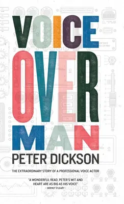 Voiceover Man : L'histoire extraordinaire d'un acteur professionnel de la voix - Voiceover Man: The Extraordinary Story Of A Professional Voice Actor