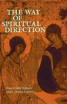 Le chemin de la direction spirituelle - The Way of Spiritual Direction