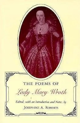 Poèmes de Lady Mary Wroth (révisé) - Poems of Lady Mary Wroth (Revised)