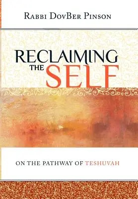 La reconquête de soi : sur le chemin de la Teshuvah - Reclaiming the Self: On the Pathway of Teshuvah