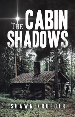 Les ombres de la cabane - The Cabin Shadows