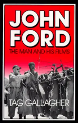 John Ford : L'homme et ses films - John Ford: The Man and His Films