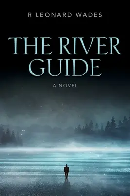 Le guide de la rivière - The River Guide