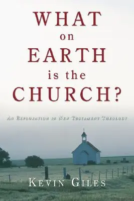 Qu'est-ce que l'Église ? - What on Earth Is the Church?