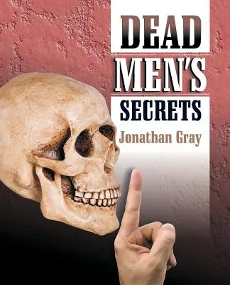 Les secrets des morts - Dead Men's Secrets