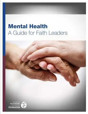 Santé mentale : Un guide pour les responsables religieux - Mental Health: A Guide for Faith Leaders