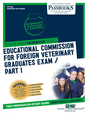 Examen de la Commission éducative pour les vétérinaires diplômés à l'étranger (Ecfvg) Partie I - Anatomie, physiologie, pathologie - Educational Commission for Foreign Veterinary Graduates Examination (Ecfvg) Part I - Anatomy, Physiology, Pathology