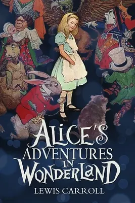 Les aventures d'Alice au pays des merveilles - Alice's Adventures in Wonderland