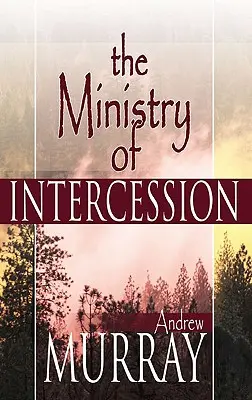 Le ministère d'intercession - Ministry of Intercession