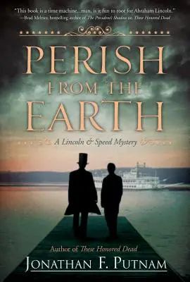 Périsse de la terre : Un mystère de Lincoln et Speed - Perish from the Earth: A Lincoln and Speed Mystery