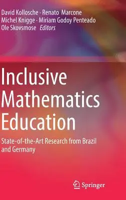 L'enseignement inclusif des mathématiques : L'état de la recherche au Brésil et en Allemagne - Inclusive Mathematics Education: State-Of-The-Art Research from Brazil and Germany