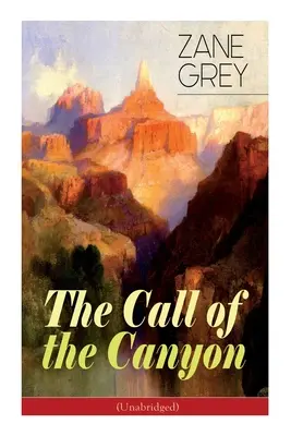 L'appel du canyon (non abrégé) - The Call of the Canyon (Unabridged)