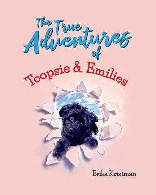 Les vraies aventures de Toopsie et Emilies - The True Adventures of Toopsie and Emilies