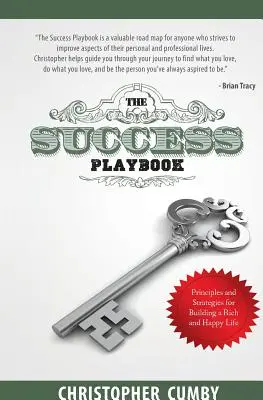 Le livre du succès : Principes et stratégies pour construire une vie riche et heureuse - The Success Playbook: Principles and Strategies for Building a Rich and Happy Life