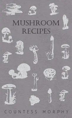 Recettes de champignons - Mushroom Recipes