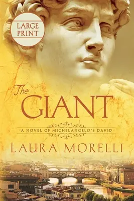 Le Géant : Un roman sur le David de Michel-Ange - The Giant: A Novel of Michelangelo's David