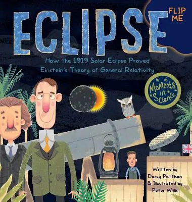 Eclipse : Comment l'éclipse solaire de 1919 a prouvé la théorie de la relativité générale d'Einstein - Eclipse: How the 1919 Solar Eclipse Proved Einstein's Theory of General Relativity