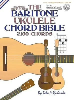 La bible des accords du ukulélé baryton : DGBE accordage standard 2 160 accords - The Baritone Ukulele Chord Bible: DGBE Standard Tuning 2,160 Chords