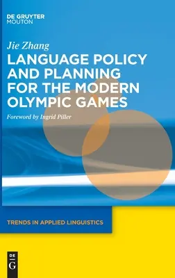 Politique linguistique et planification des Jeux olympiques modernes - Language Policy and Planning for the Modern Olympic Games