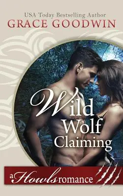 La revendication du loup sauvage - Wild Wolf Claiming