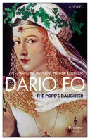 La fille du pape : Le roman de Lucrèce Borgia - The Pope's Daughter: A Novel of Lucrezia Borgia