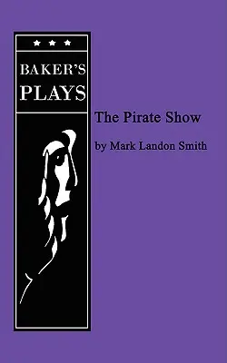 Le spectacle des pirates - The Pirate Show