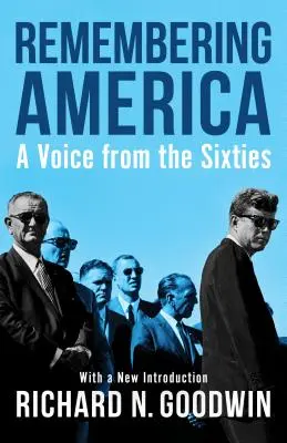 Se souvenir de l'Amérique : Une voix des années soixante - Remembering America: A Voice from the Sixties