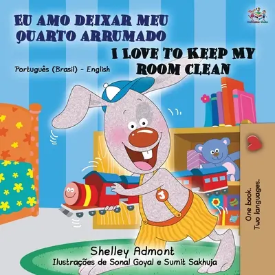 J'aime garder ma chambre propre (Livre bilingue anglais portugais - brésilien) - I Love to Keep My Room Clean (Portuguese English Bilingual Book - Brazilian)