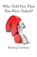 Qui vous a dit que vous étiez nue ? - Who Told You That You Were Naked?