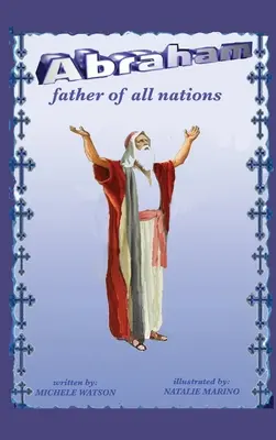 Abraham, père de toutes les nations - Abraham Father of all Nations