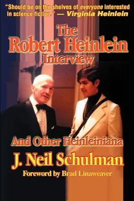 L'interview de Robert Heinlein et autres Heinleiniana - The Robert Heinlein Interview and Other Heinleiniana