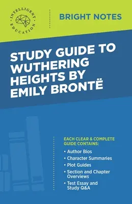 Guide d'étude des Hauts de Hurlevent d'Emily Bront - Study Guide to Wuthering Heights by Emily Bront