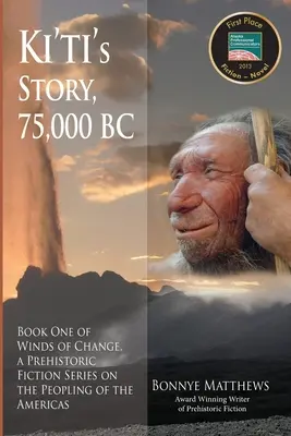 L'histoire de Ki'ti, 75 000 ans avant J.-C. - Ki'ti's Story, 75,000 BC