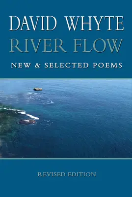 River Flow : New and Selected Poems (Revised (Revised)) - River Flow: New and Selected Poems (Revised (Revised)