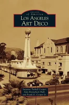 L'art déco à Los Angeles - Los Angeles Art Deco